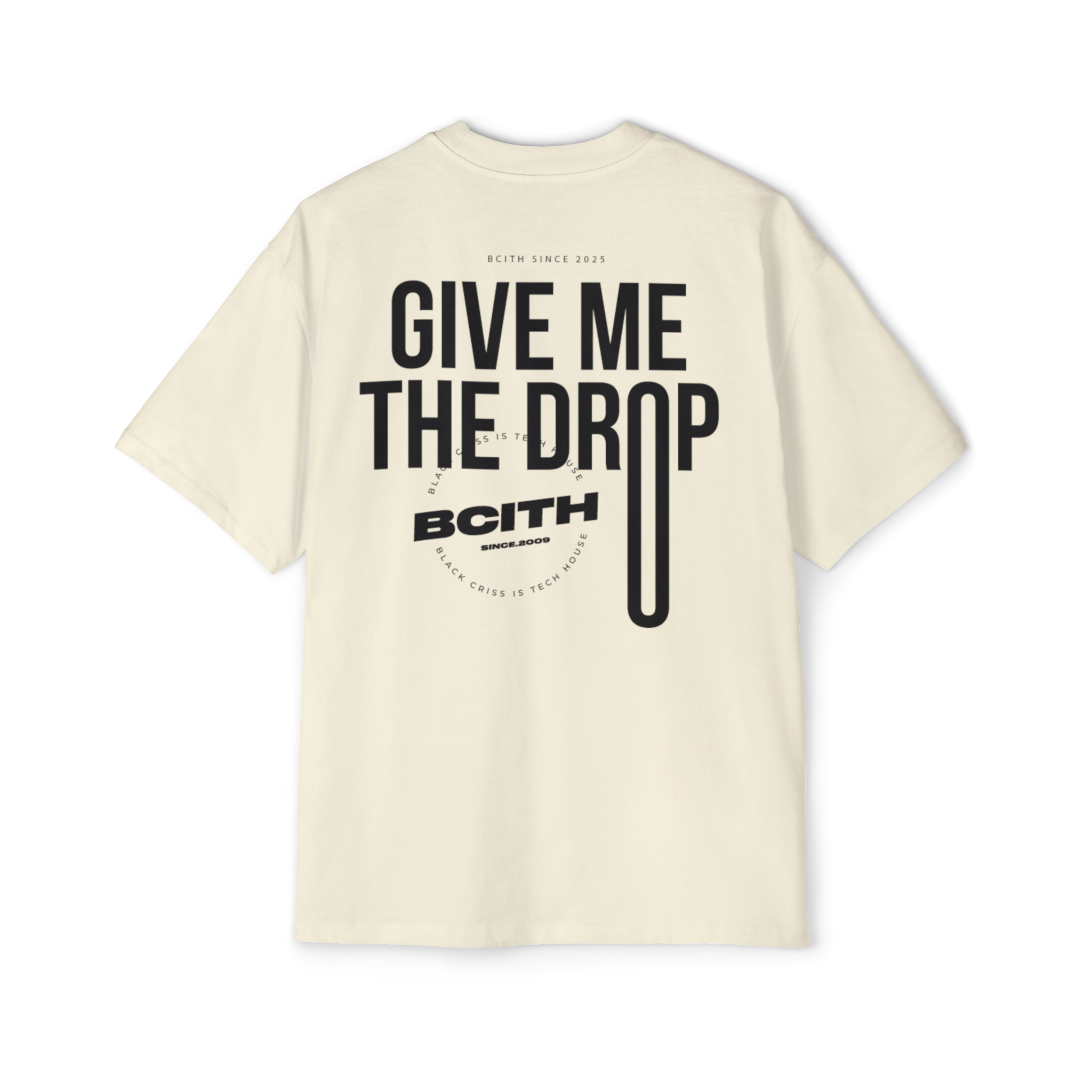 BCITH Give Me The Drop Oversize T-shirt
