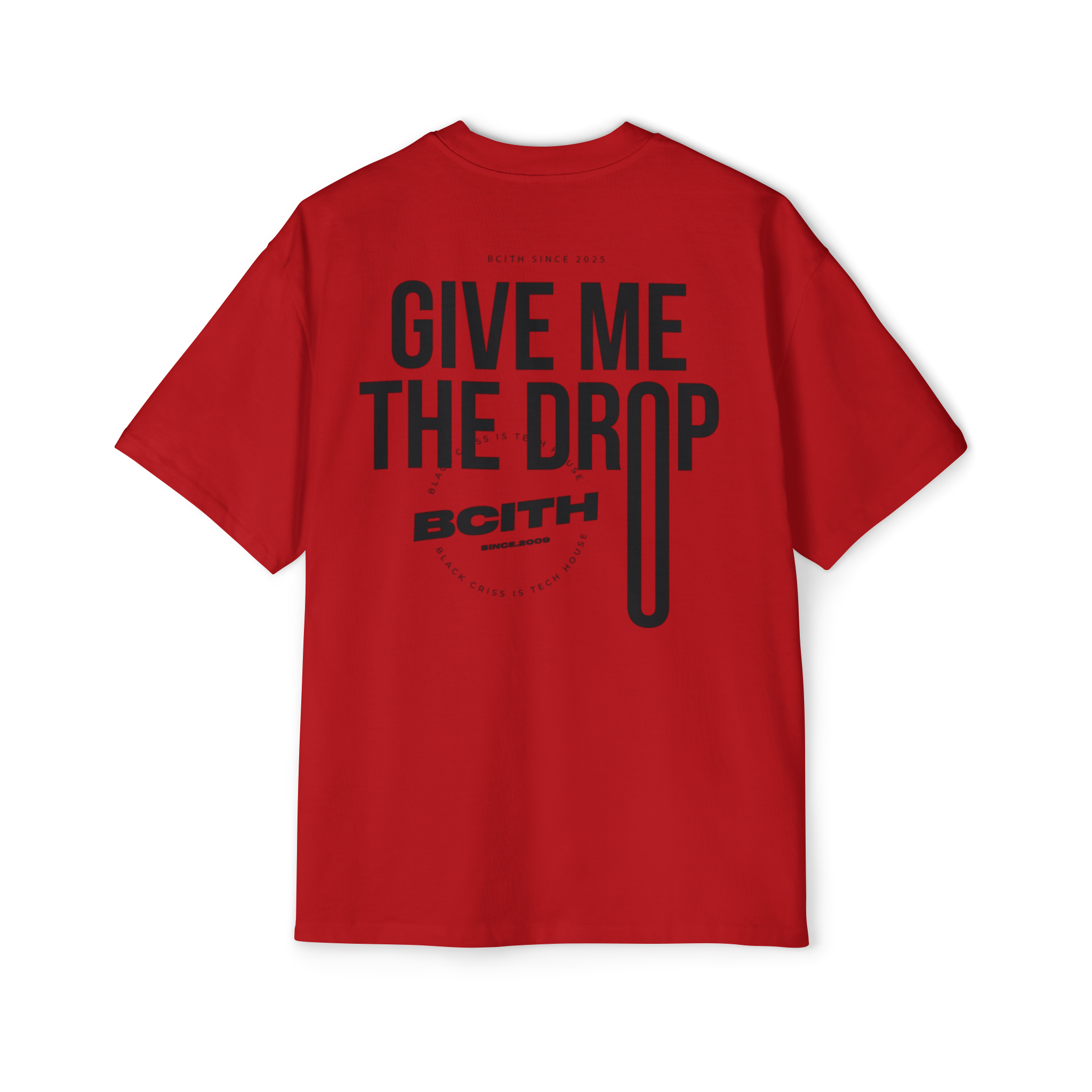 BCITH Give Me The Drop Oversize T-shirt