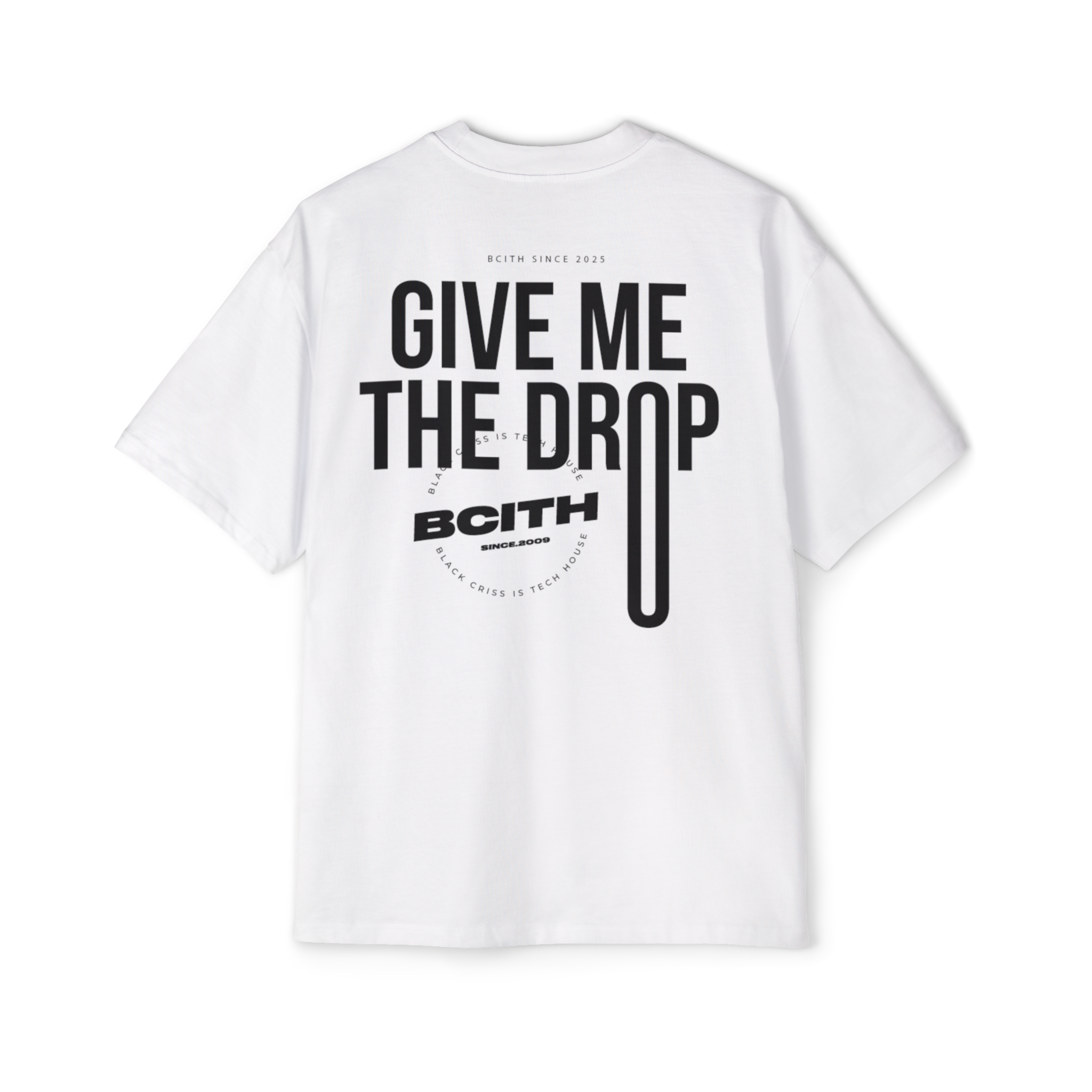 BCITH Give Me The Drop Oversize T-shirt